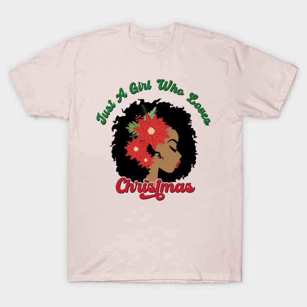 Just a Girl Who Loves Christmas, Black Woman T-Shirt by UrbanLifeApparel